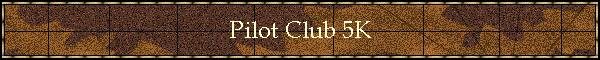 Pilot Club 5K
