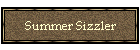 Summer Sizzler