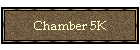 Chamber 5K