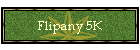 Flipany 5K