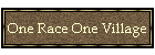 One Race One Village