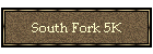 South Fork 5K