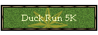 Duck Run 5K