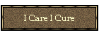 I Care I Cure