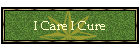 I Care I Cure