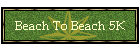Beach To Beach 5K