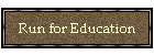 Run for Education