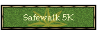 Safewalk 5K