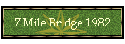 7 Mile Bridge 1982
