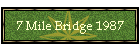 7 Mile Bridge 1987