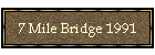 7 Mile Bridge 1991