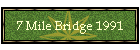7 Mile Bridge 1991