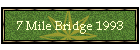 7 Mile Bridge 1993