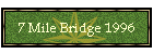 7 Mile Bridge 1996
