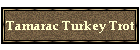 Tamarac Turkey Trot
