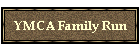 YMCA Family Run