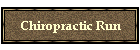 Chiropractic Run