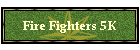 Fire Fighters 5K