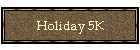 Holiday 5K