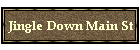 Jingle Down Main St