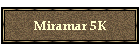 Miramar 5K