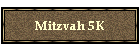Mitzvah 5K