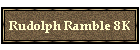 Rudolph Ramble 8K