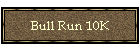 Bull Run 10K